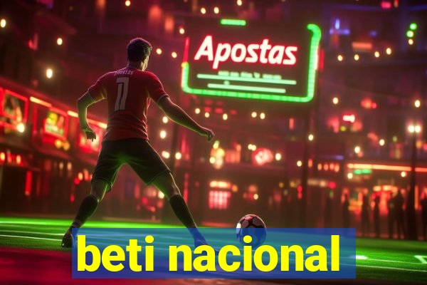 beti nacional